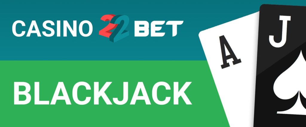 Casino 22Bet - blackjack